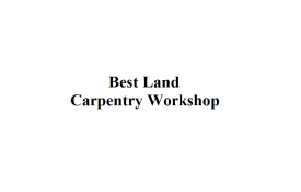 Best Land Carpentry Workshop